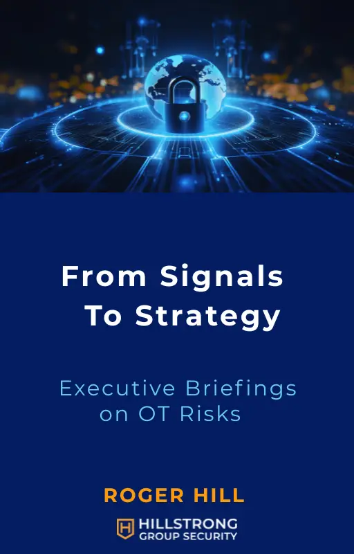 From Signals To Strategy: Executive Briefings on OT Risk cover